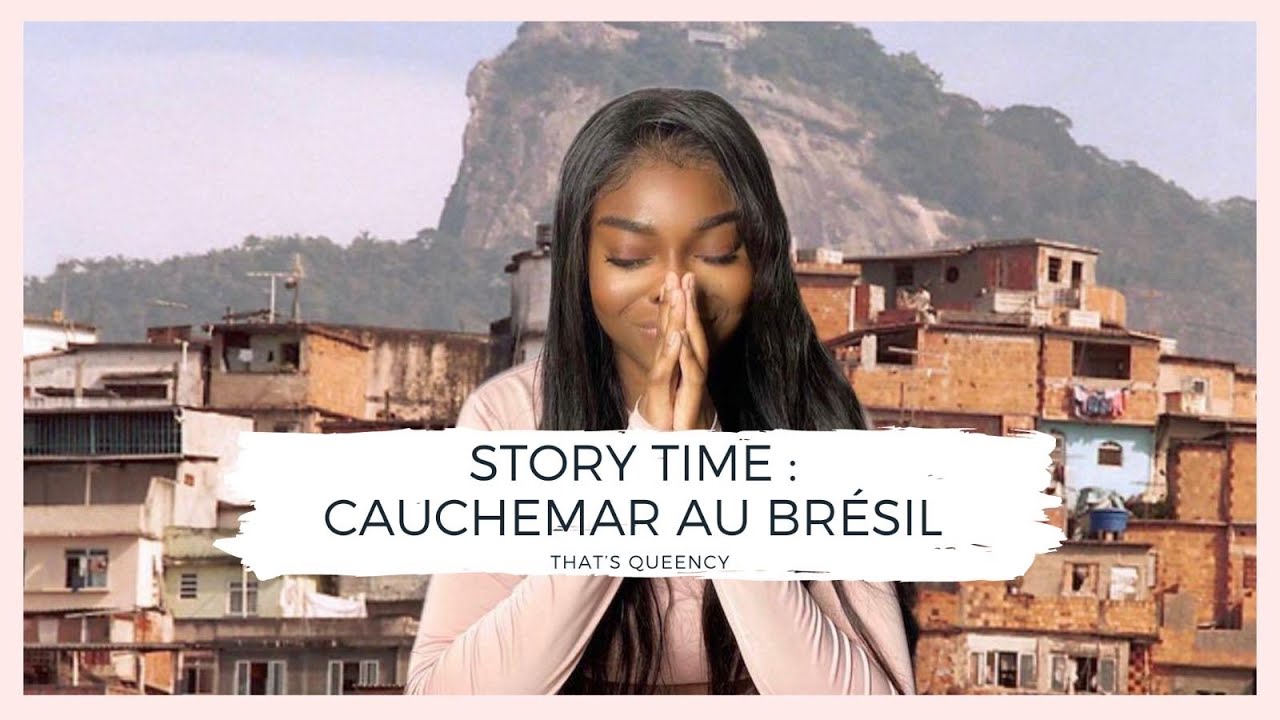 STORY TIME - CAUCHEMAR AU BRÉSIL ! 🇧🇷