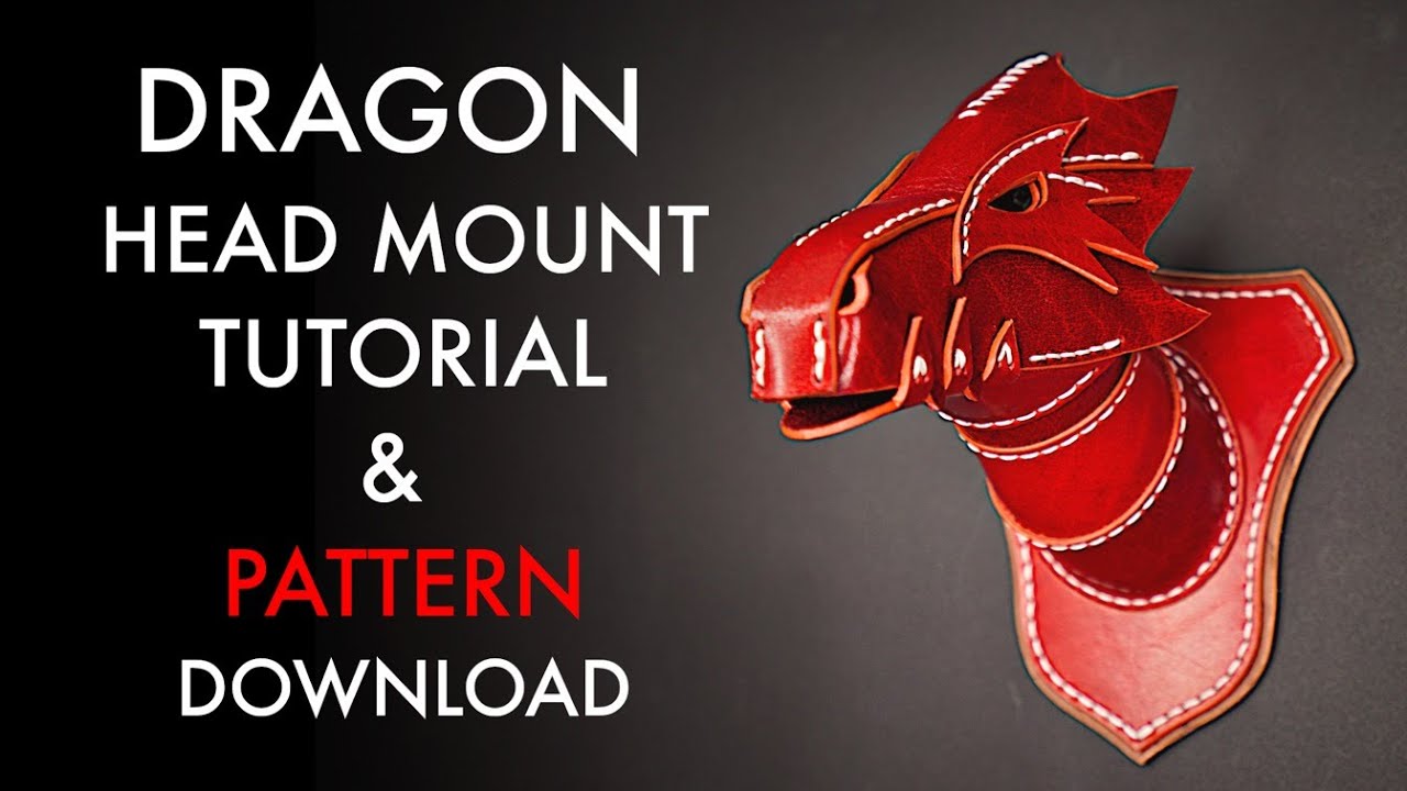 DIY Dragon Head Wall Mount - Pattern and Tutorial Video