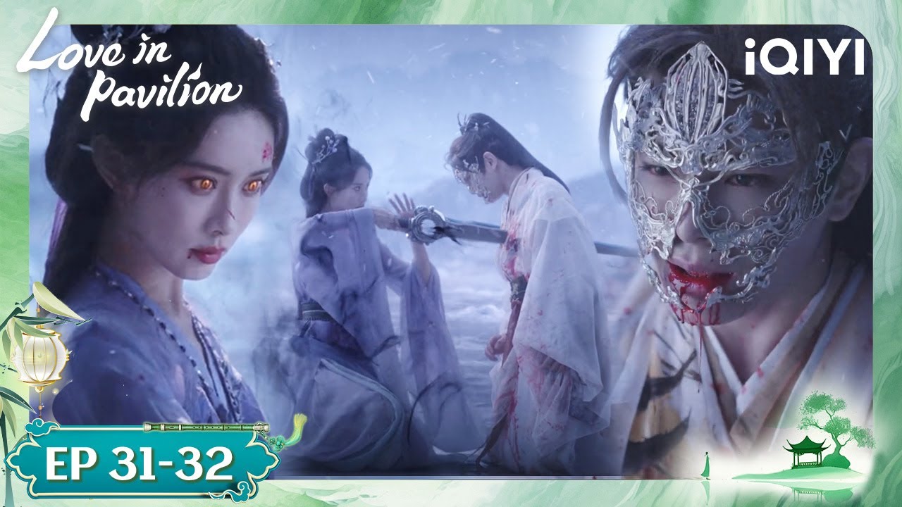 😿I Killed the One I Loved Most with My Own Hands💔 |🌿Love in Pavilion|iQIYI Philippines
