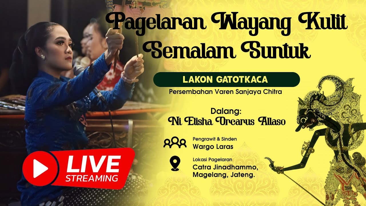 [LIVE] WAYANG KULIT DALANG NI ELISHA ORCARUS LAKON GATHOTKACA - WAYANG KULIT SEMALAM SUNTUK