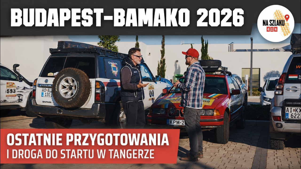 Budapest-Bamako 2026 Adventure Extreme - start rajdu i pierwsze kilometry | Wywiad z organizatorem