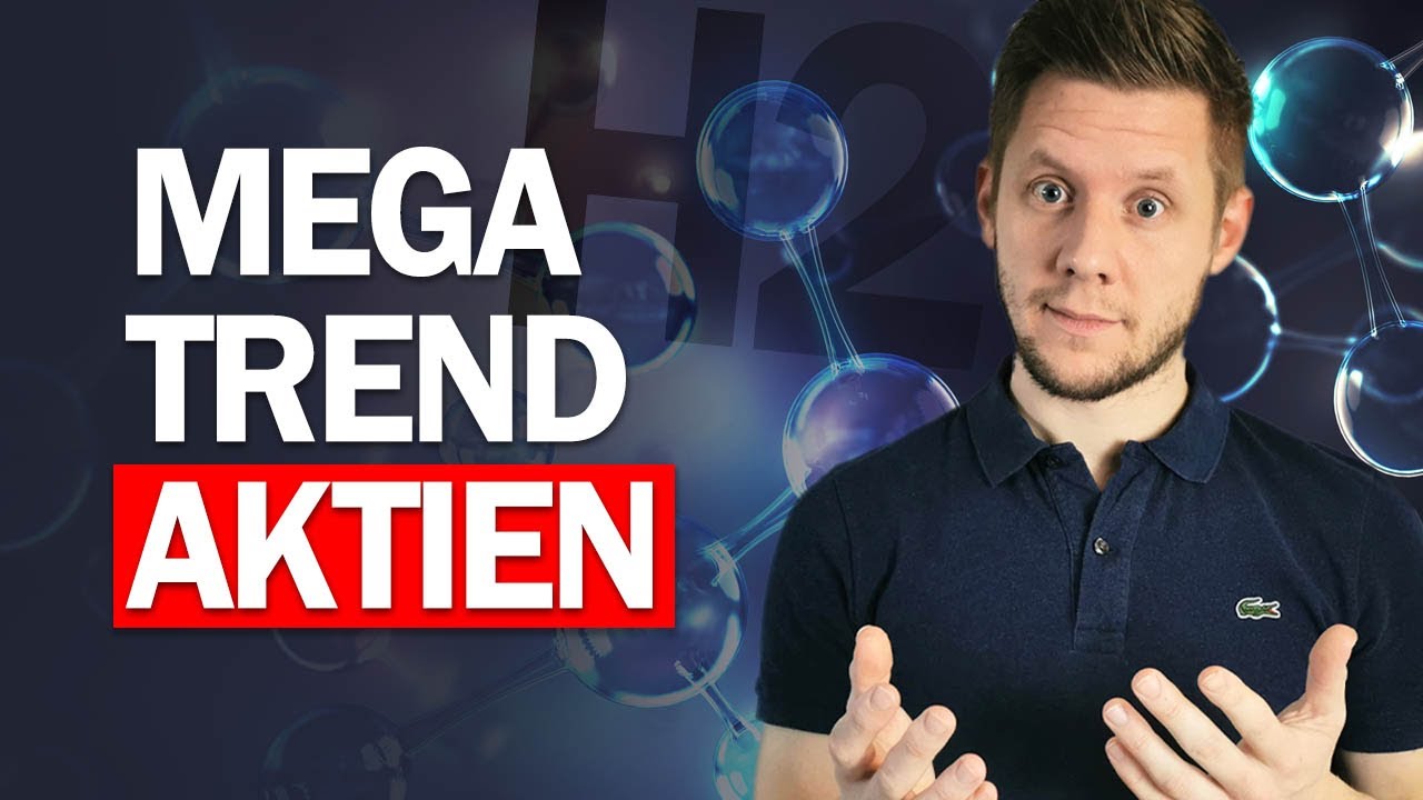 So handle ich JETZT Wasserstoff-Aktien (und MEGA Trends!)