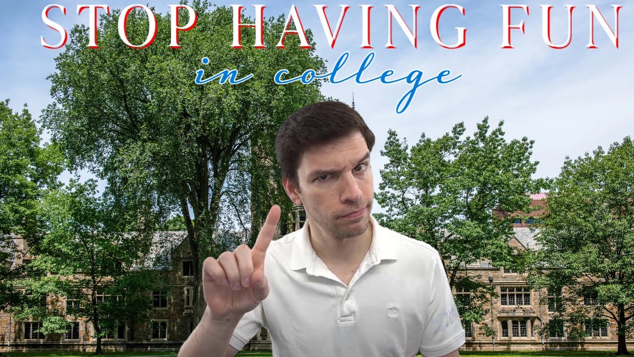 Stop Having Fun in College...If You Want a Good Job
