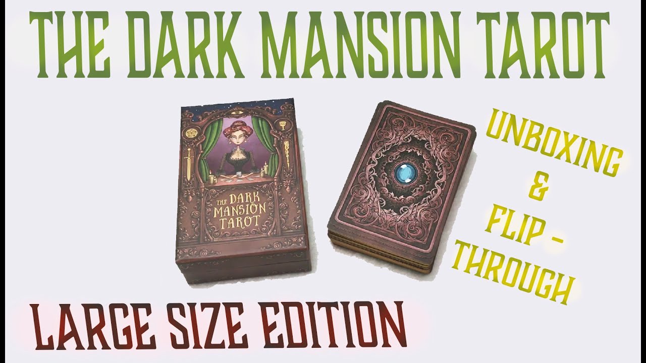 The Dark Mansion Tarot Unboxing & Flip Through - Large Size 4th Edition