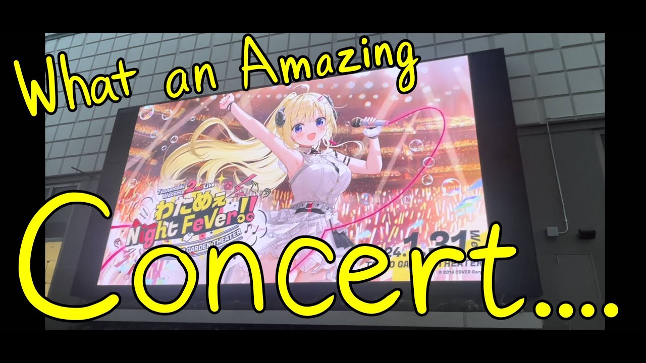 I went to Watame's Concert