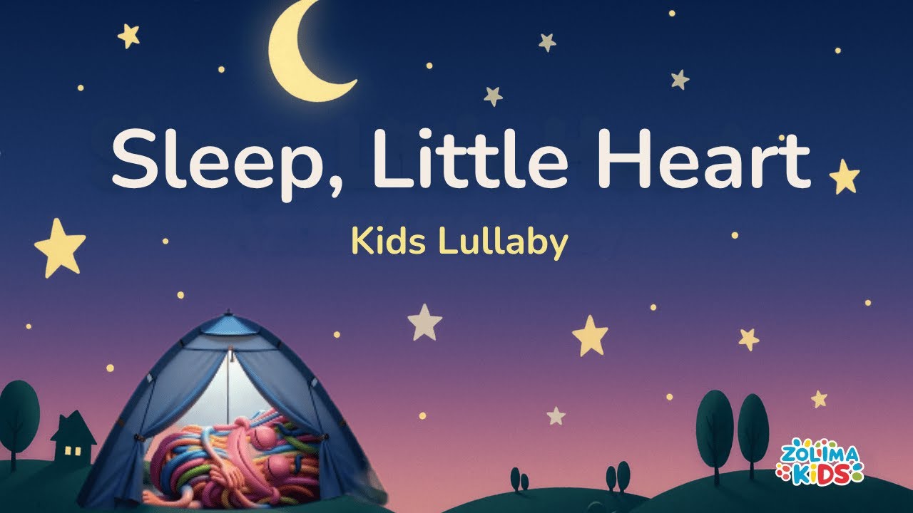 Sleep, Little Heart 🌙  Soothing Lullaby by ZOLIMA Kids