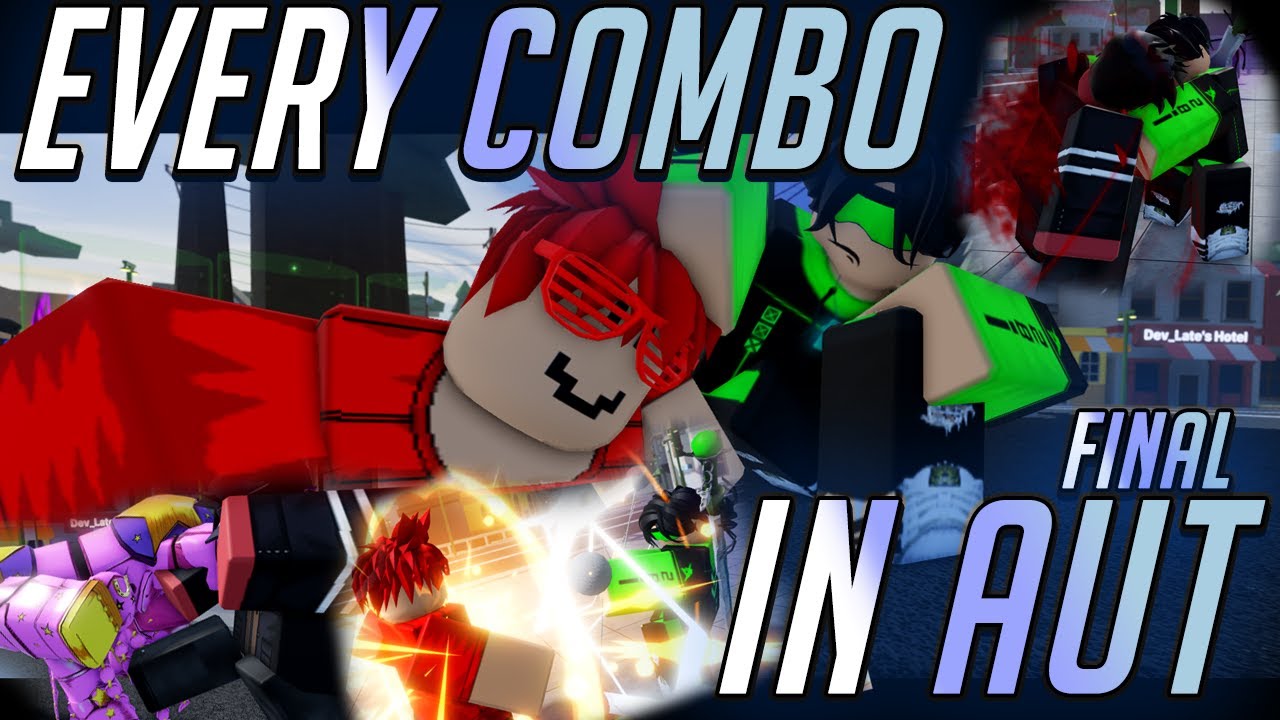 [AUT] EVERY COMBO ON EVERY ABILITY FINAL PART | A UNIVERSAL TIME | ROBLOX
