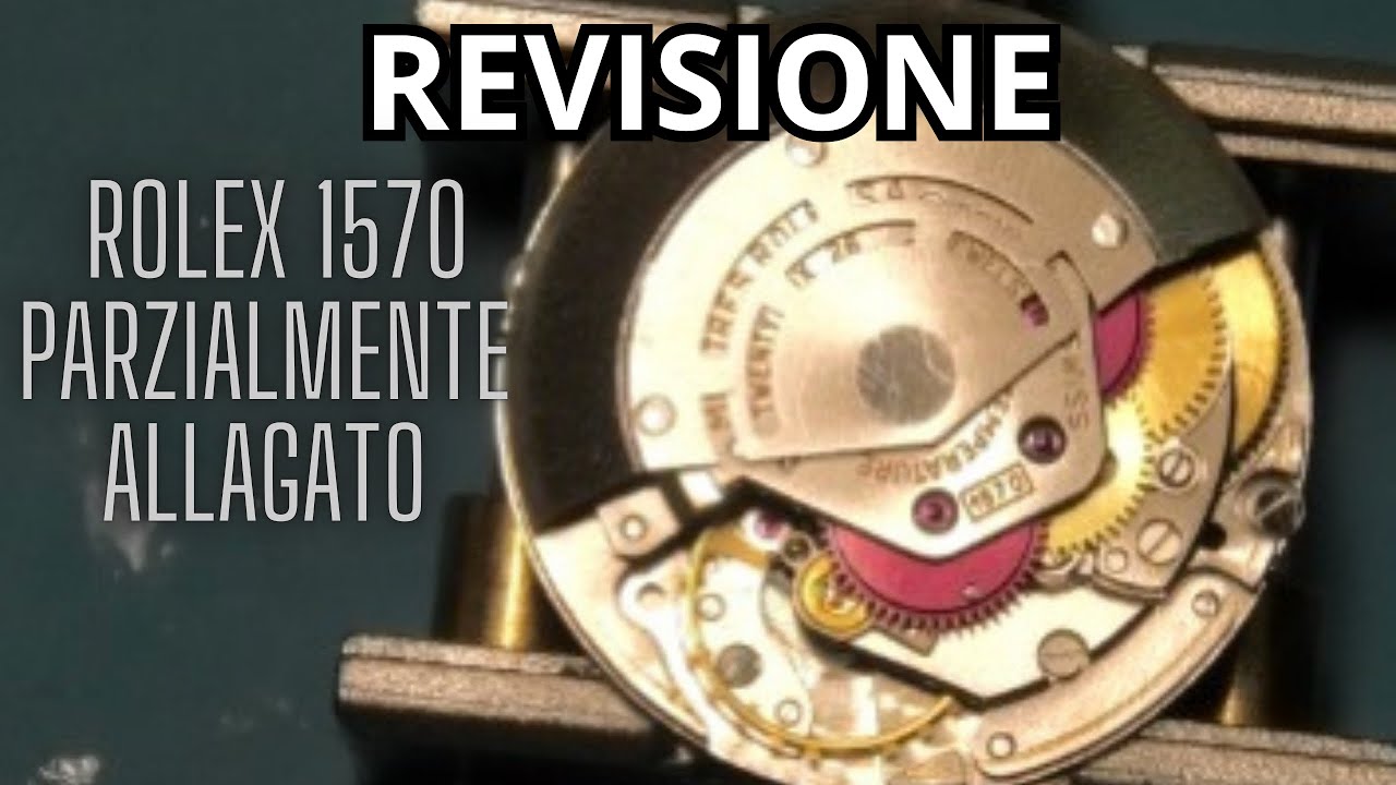Revisione Rolex 1570 Parzialmente Allagato