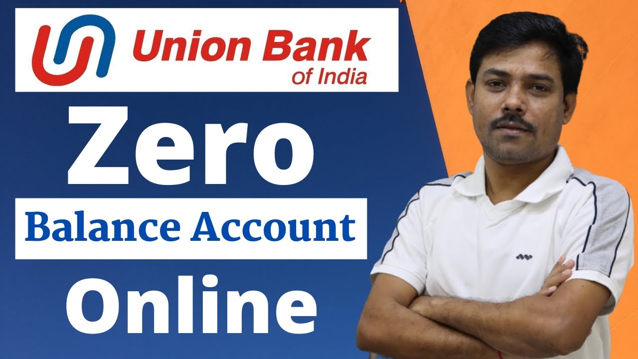 Union Bank Zero Balance Account opening online | Union Bank Zero Balance Account online