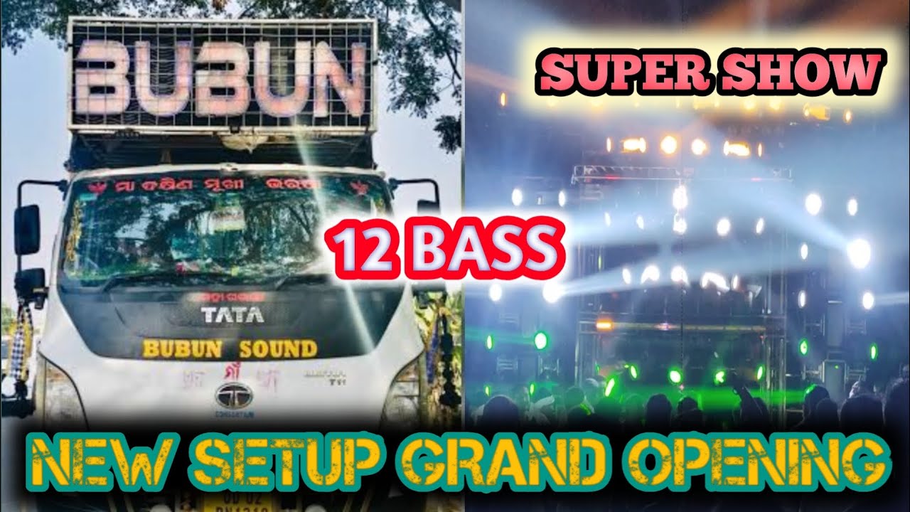 BUBUN PROFESSIONAL // BRAND NEW SETUP  GRAND OPENING FOR // 12 BASS // SUPER SHOW 