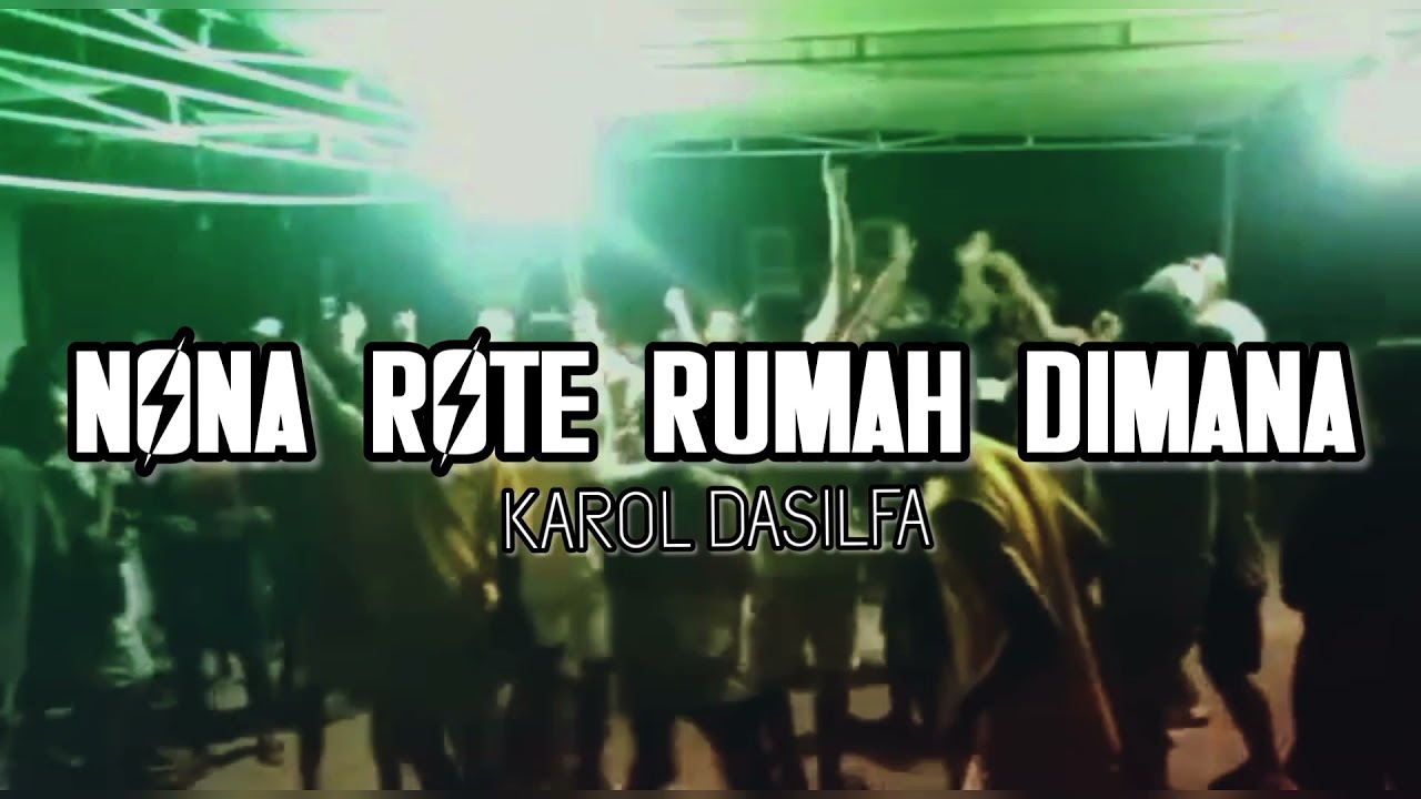 🔊NONA ROTE RUMAH DIMANA_JOGET LATTIN [KAROL DASILFA] 2K22!!!