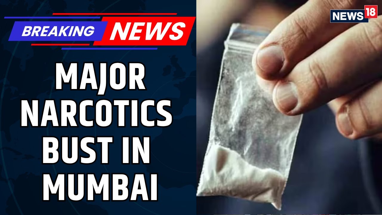 BREAKING | Mumbai Police Busts International Drug Syndicate Linked To Dawood Ibrahim | News18