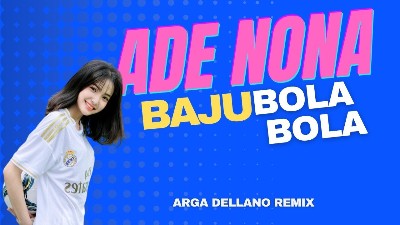 ADE NONA BAJU BOLA BOLA | DANSA TIMOR ( Arga Dellano )