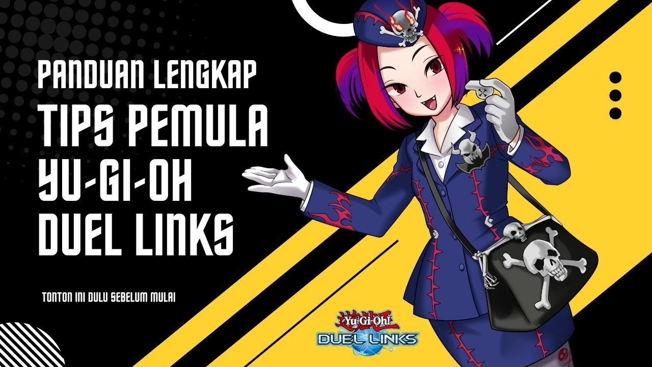 PANDUAN LENGKAP TUTORIAL UNTUK PEMULA MAIN YU-GI-OH! DUEL LINKS [TIPS PRO PLAYER]