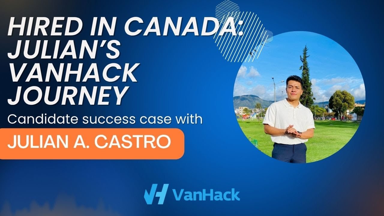 Success Story: Julian, Software Engineer from Colombia | Relocating to Canada with VanHack