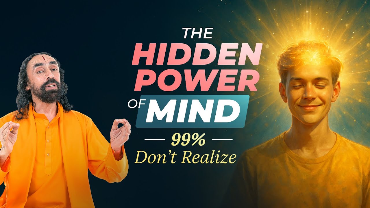 The Hidden Power of MIND that UNLOCKS Your Well Being – 99% Don’t Realize This | Swami Mukundananda