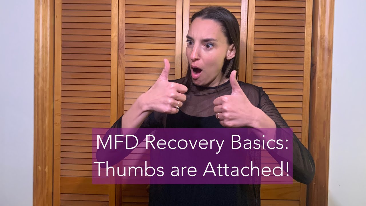 Musician's Focal Dystonia Recovery Basics: Thumbs Are Attached!