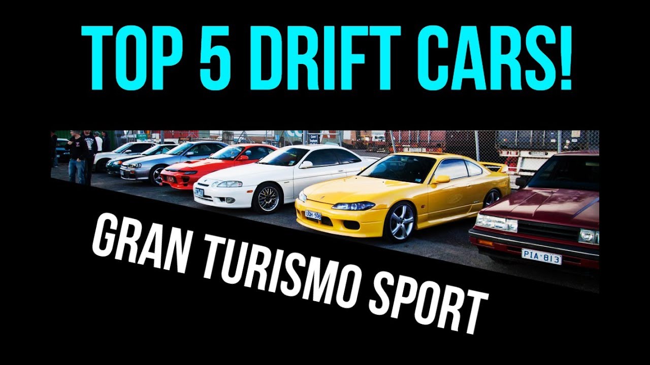 Gran Turismo Sport : Top 5 Drift Cars