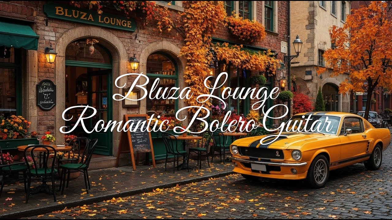 Romantic Bolero Guitar | Relaxing Latin Jazz & Bossa Nova Music &ndash; Bluza Lounge