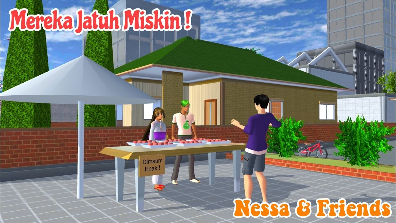 || Jatuh Miskin || Nessa & Friends || Drama Sakura School Simulator ||