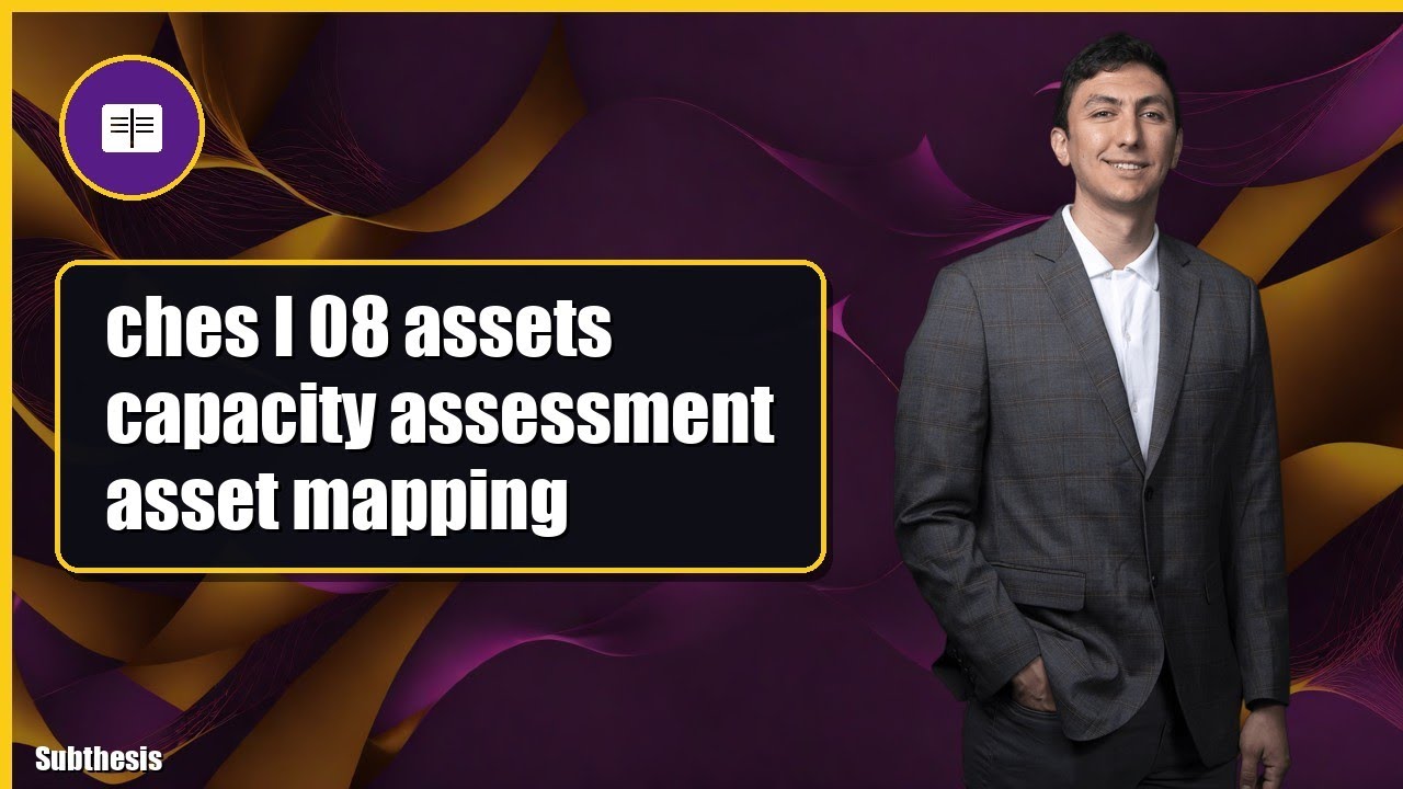 ches I 08 assets capacity assessment asset mapping