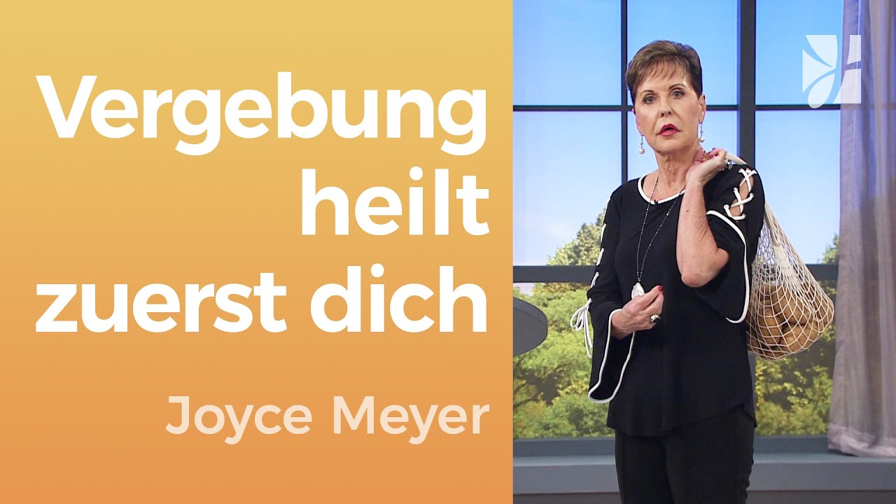 Vergebung – der einzige Weg zur inneren FREIHEIT 🔓 – Joyce Meyer – Seelischen Schmerz heilen