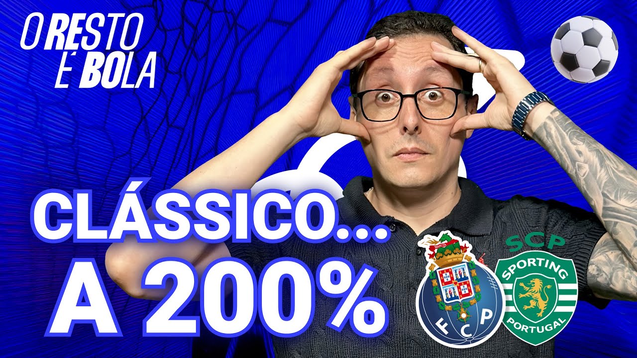 A vit&oacute;ria do FC Porto no cl&aacute;ssico, os milh&otilde;es no mercado e a Champions e Liga Europa ⚽ #16