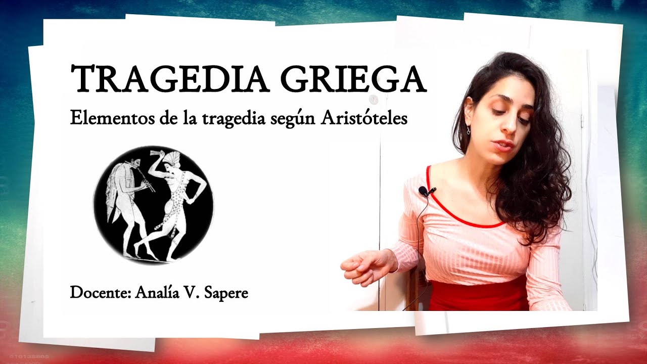 TRAGEDIA GRIEGA (02) ELEMENTOS SEGÚN ARISTÓTELES