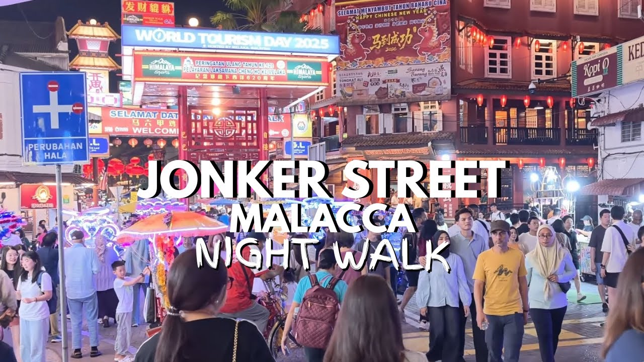 Night Market at Jonker Street, Bandar Hilir, Malacca 🇲🇾 | Night walking tour 4K .
