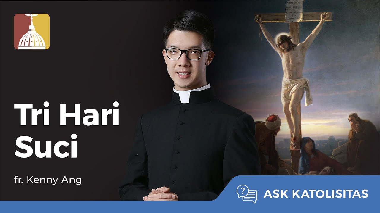 Ask Katolisitas: Rabu Abu dan Tri Hari Suci