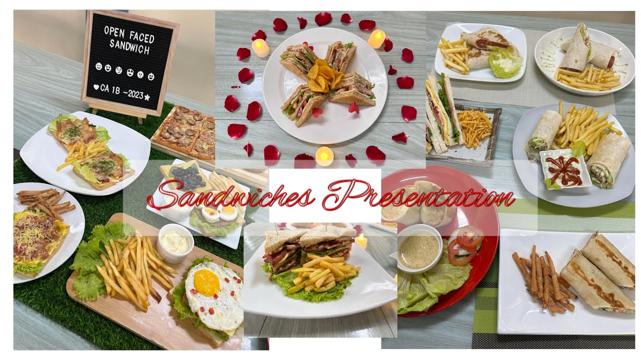 SANDWICH PRESENTATION (my culinary training)