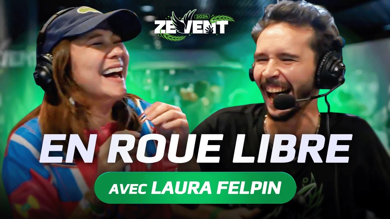 GRANDS MOMENTS DE FOLIE avec Laura Felpin au #ZEVENT2024 (roue libre totale)