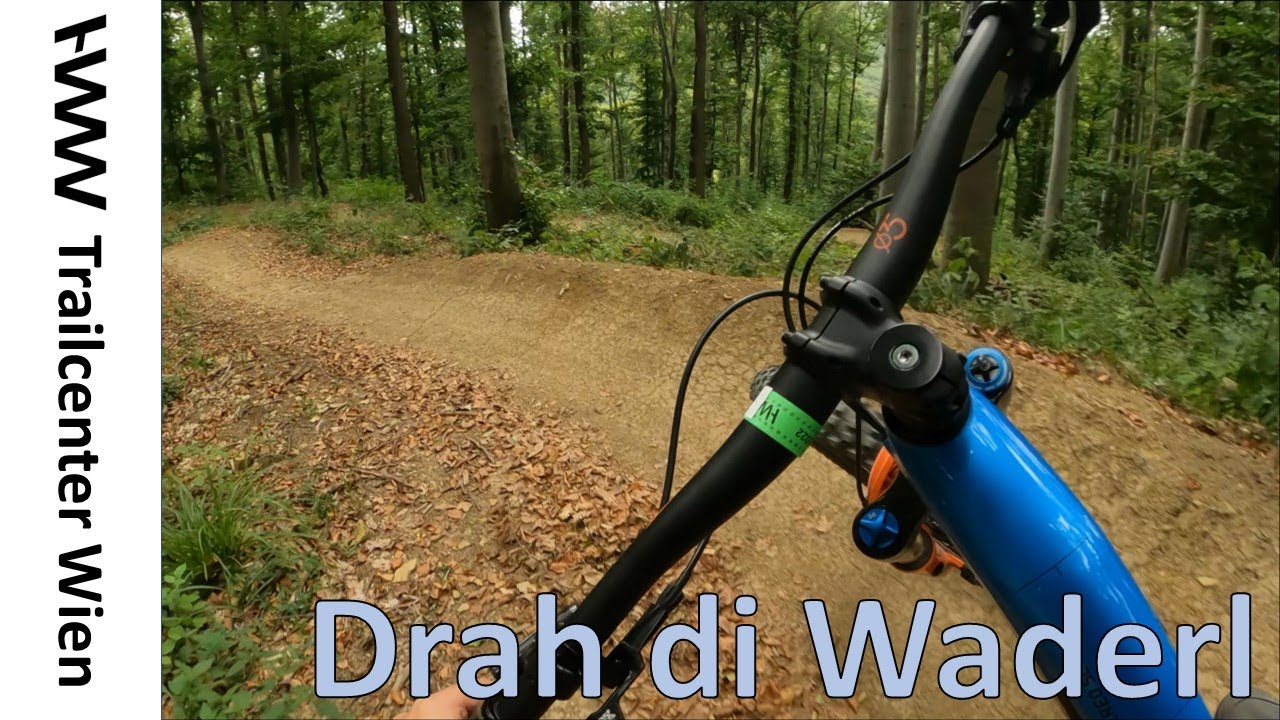Trailcenter Wien - Drah di Waderl (uncut)