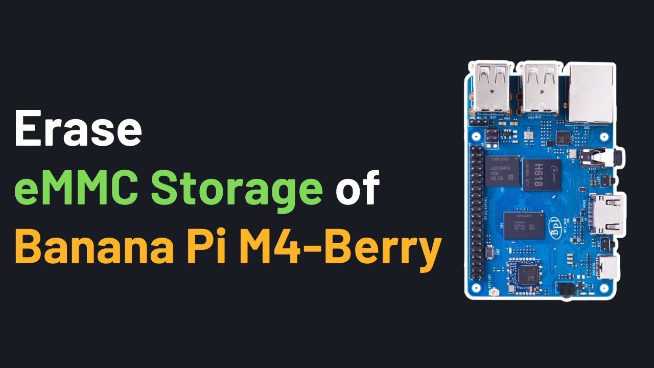 How to Erase eMMC Storage of Banana Pi M4-Berry | Boot from SD Card | lsblk | mmcblk0 | eMMC |