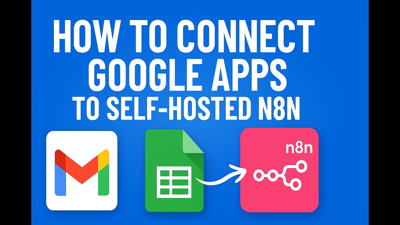 Connect Gmail & Google Sheets to Self-Hosted n8n | Full Setup Guide 🚀