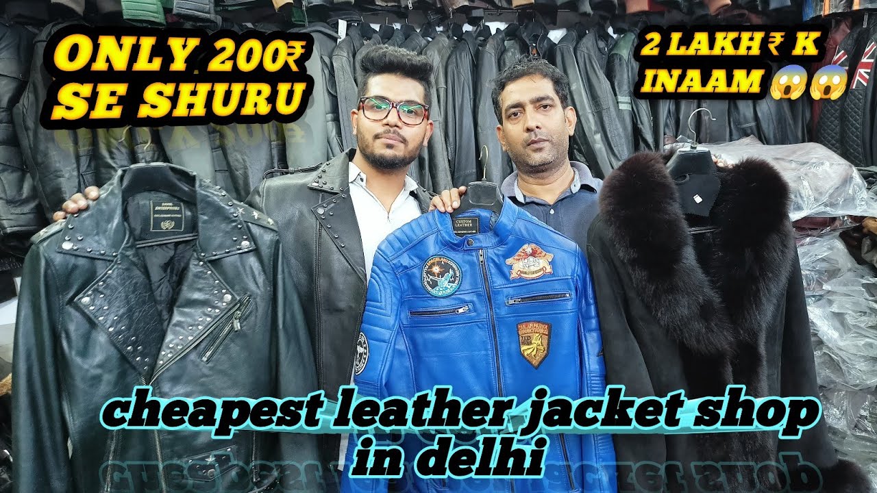 Cheapest Leather Jacket Market In Delhi 2023/Leather Jacket Ki Sabse Sasti Shop In Delhi 2023