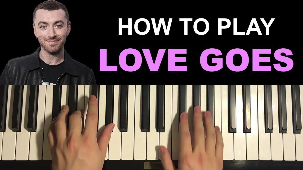 Sam Smith, Labrinth - Love Goes (Piano Tutorial Lesson)