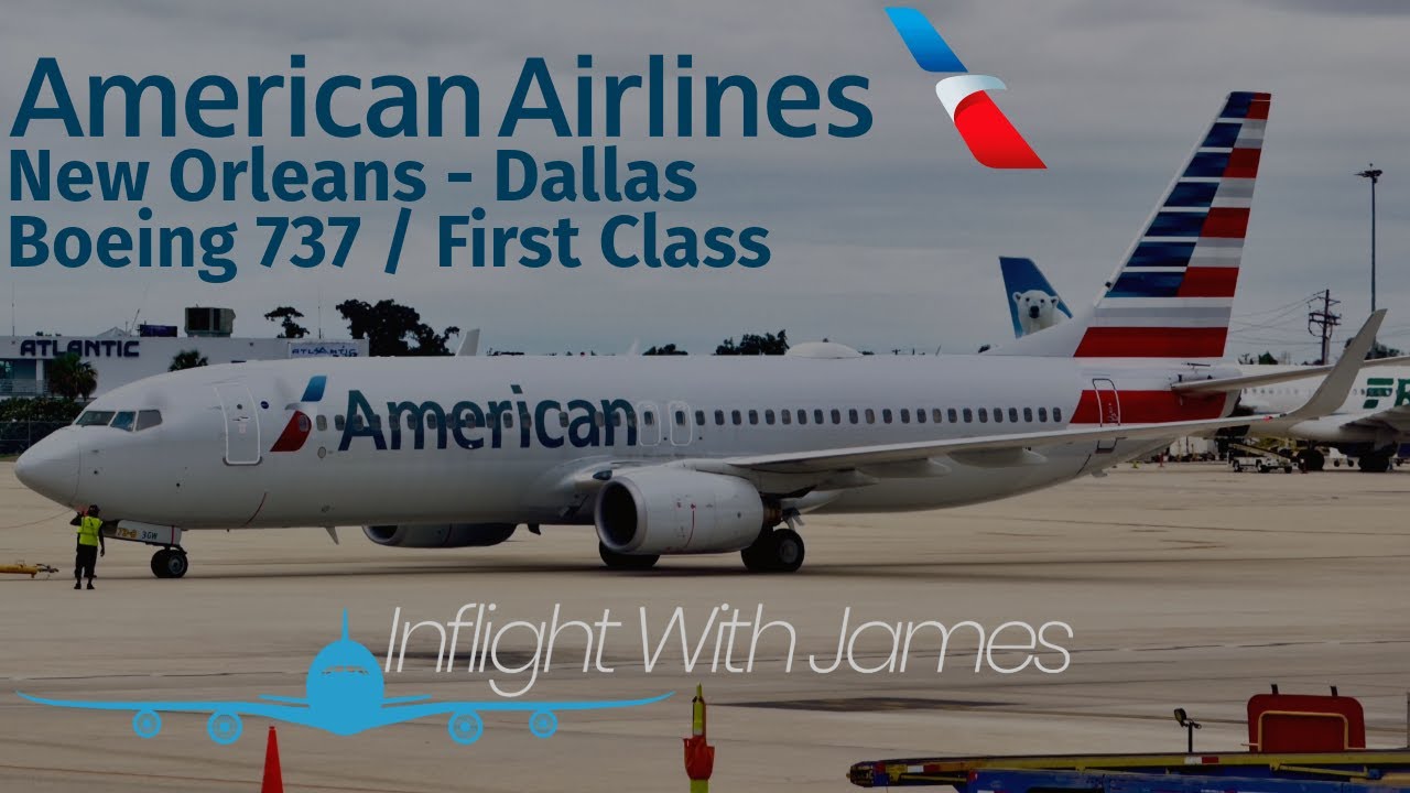 American Airlines | Boeing 737-800 | New Orleans ➡️ Dallas | First Class