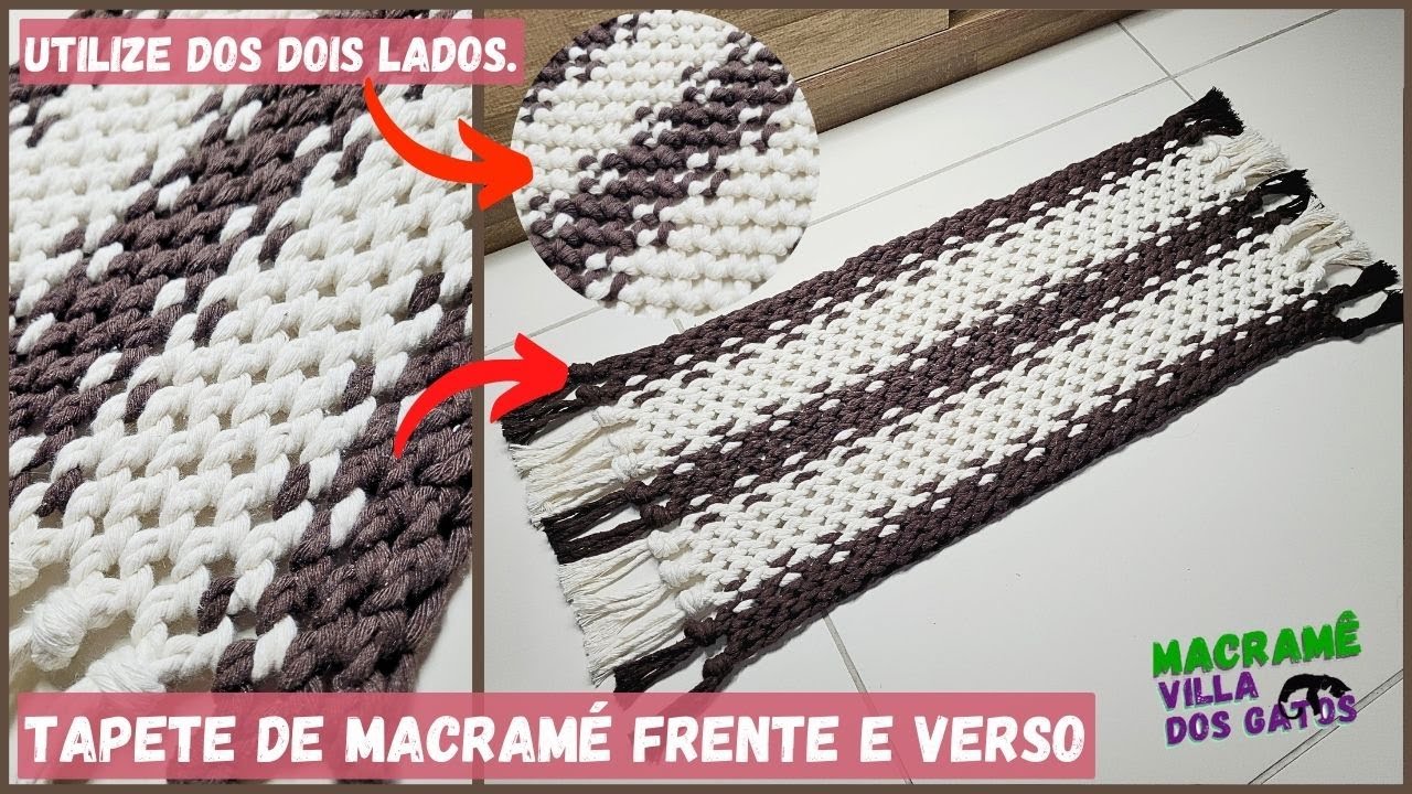 TAPETE DE MACRAM&Eacute; FRENTE E VERSO - COMO FAZER TAPETE - ARTESANATO - TAPE&Ccedil;ARIA - CANAL DE MACRAM&Eacute;