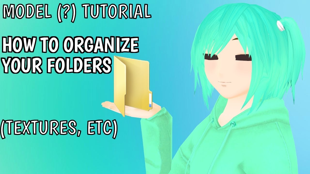 [MMD] Tutorial - Organizing folders