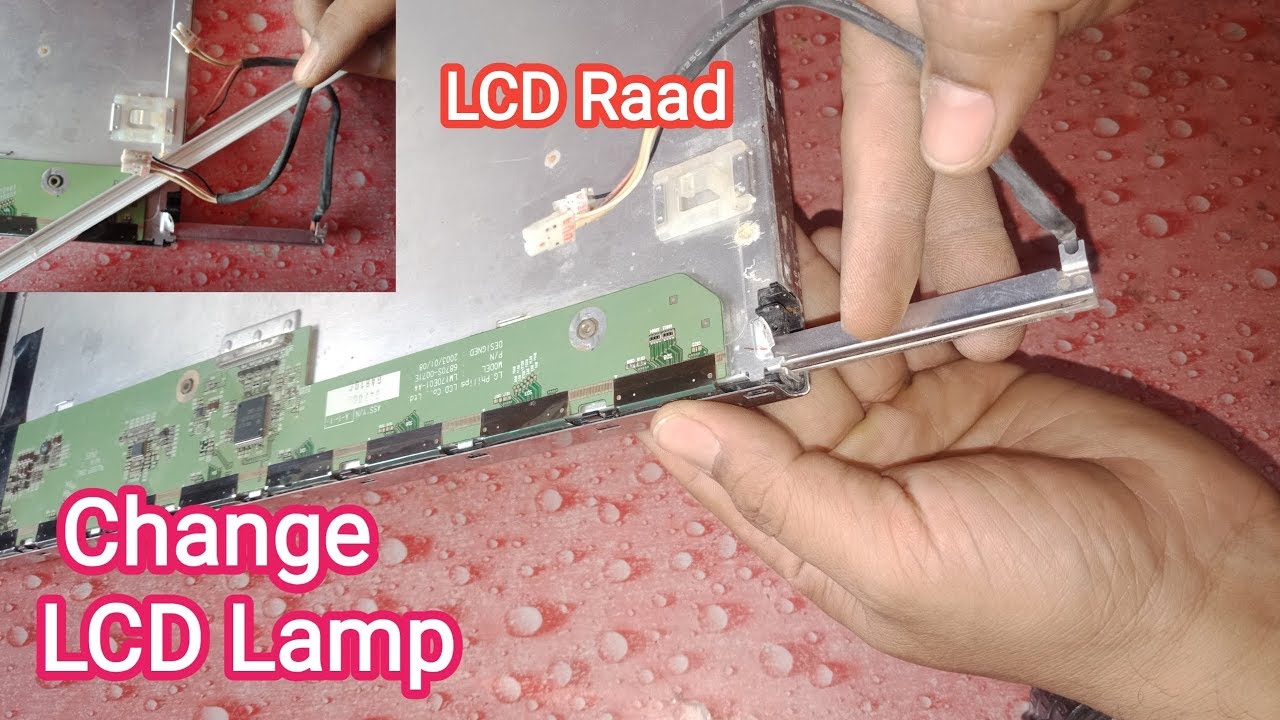 How To Change LCD Panel Lamp Raad  Panel Raad.CCFL LCD back light