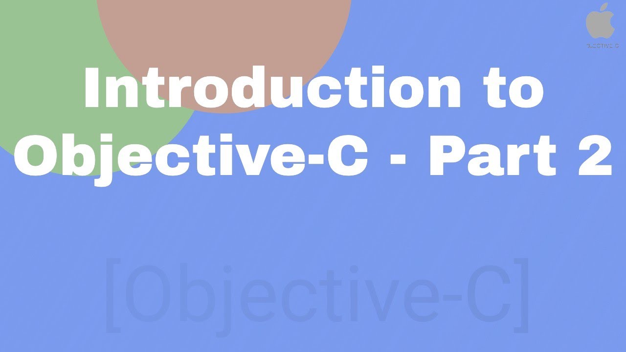 Introduction to Objective-C - Part 2