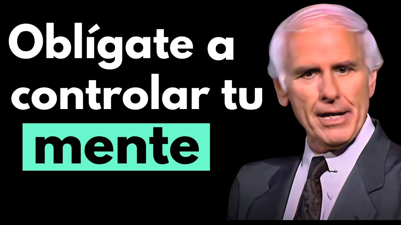 TODO ES MENTAL, APRENDE A DOMINAR TU MENTE | Jim Rohn Discurso Motivacional en Español