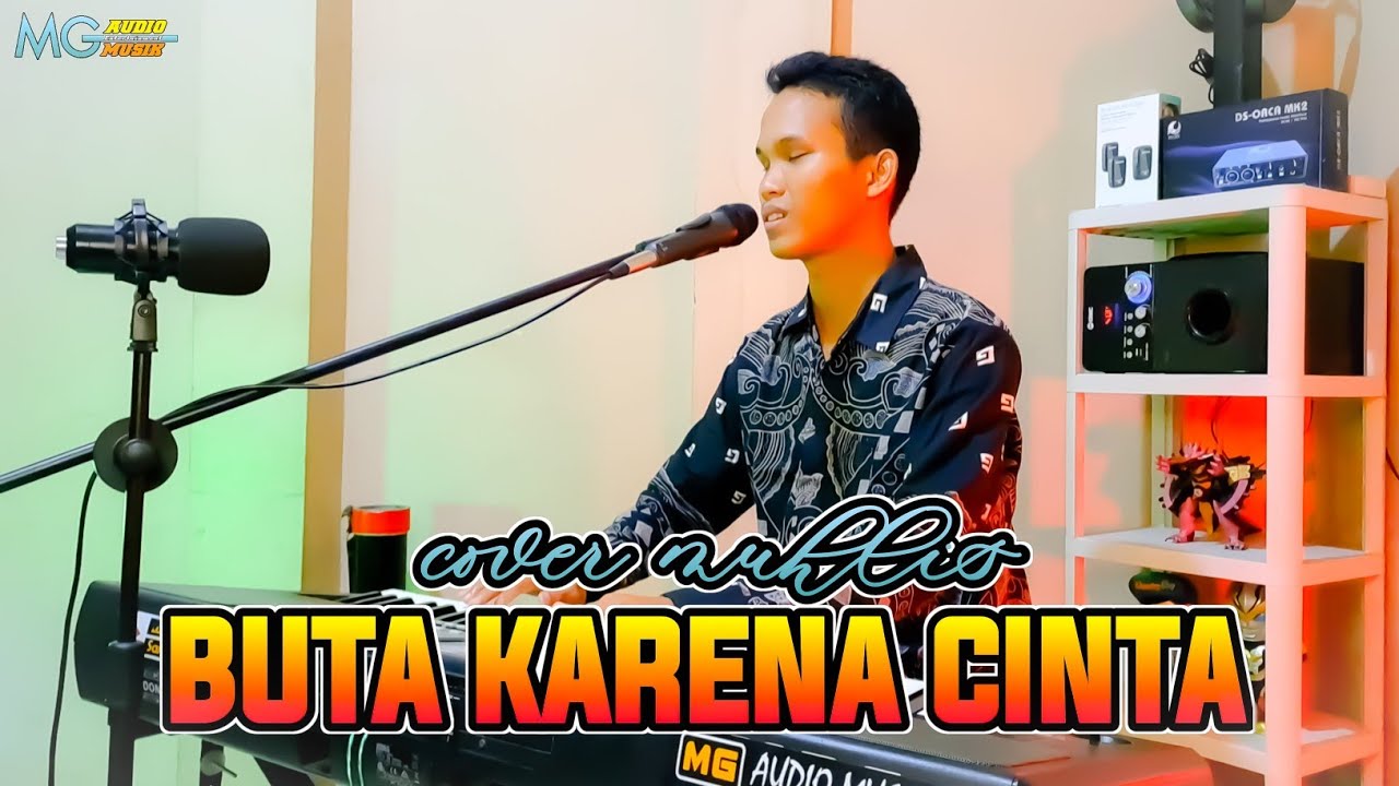 BUTA KARENA CINTA | DANGDUT ORGEN TUNGGAL | COVER MUHLIS