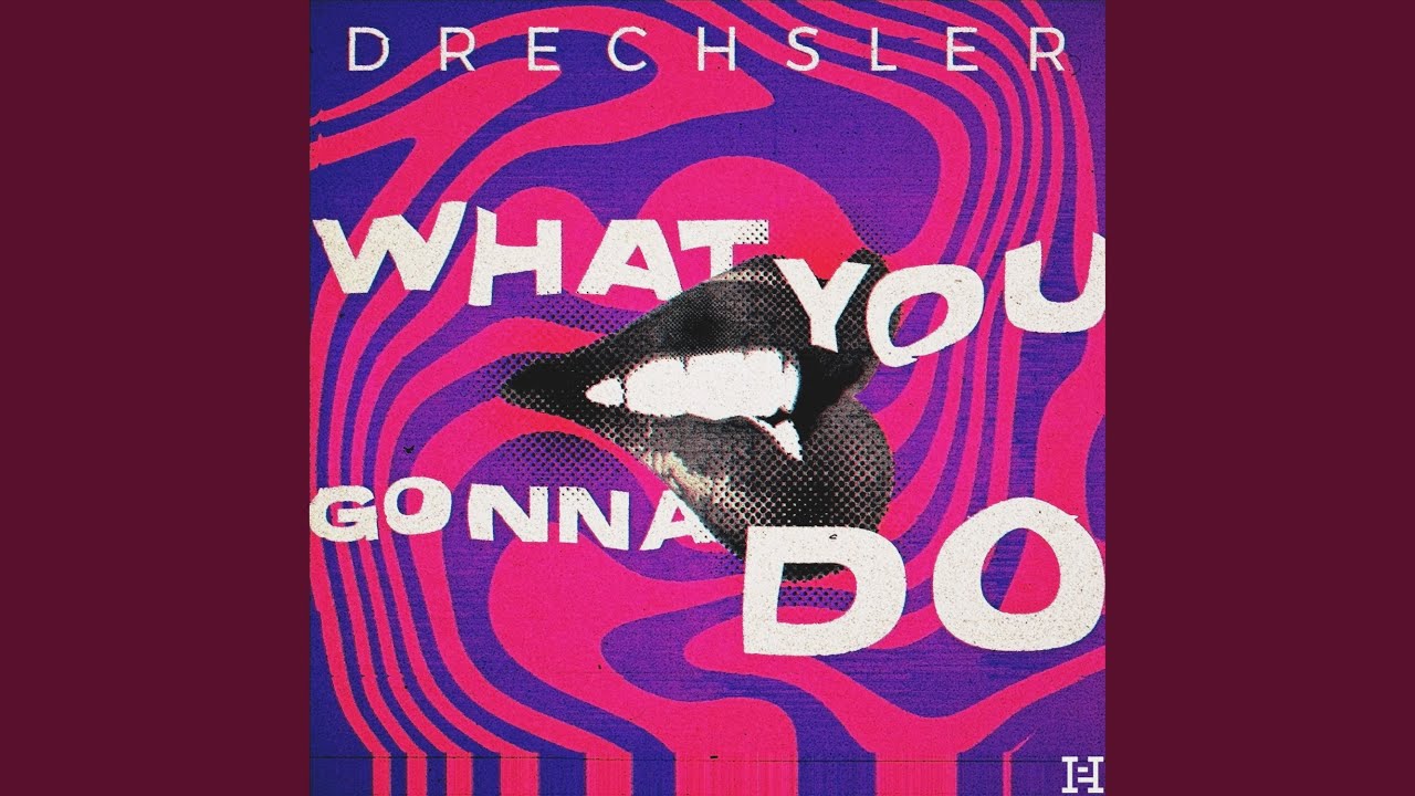 What You Gonna Do