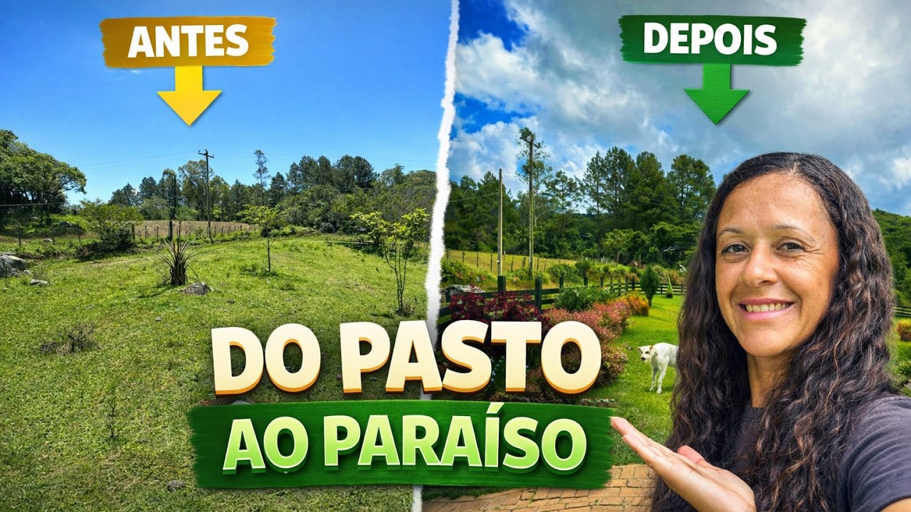 DE SIMPLES AO ENCANTADOR! A TRANSFORMAÇÃO DO SÍTIO 2 ANOS DEPOIS🌸