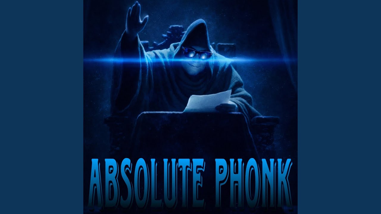 Absolute Phonk (Slowed + reverb)