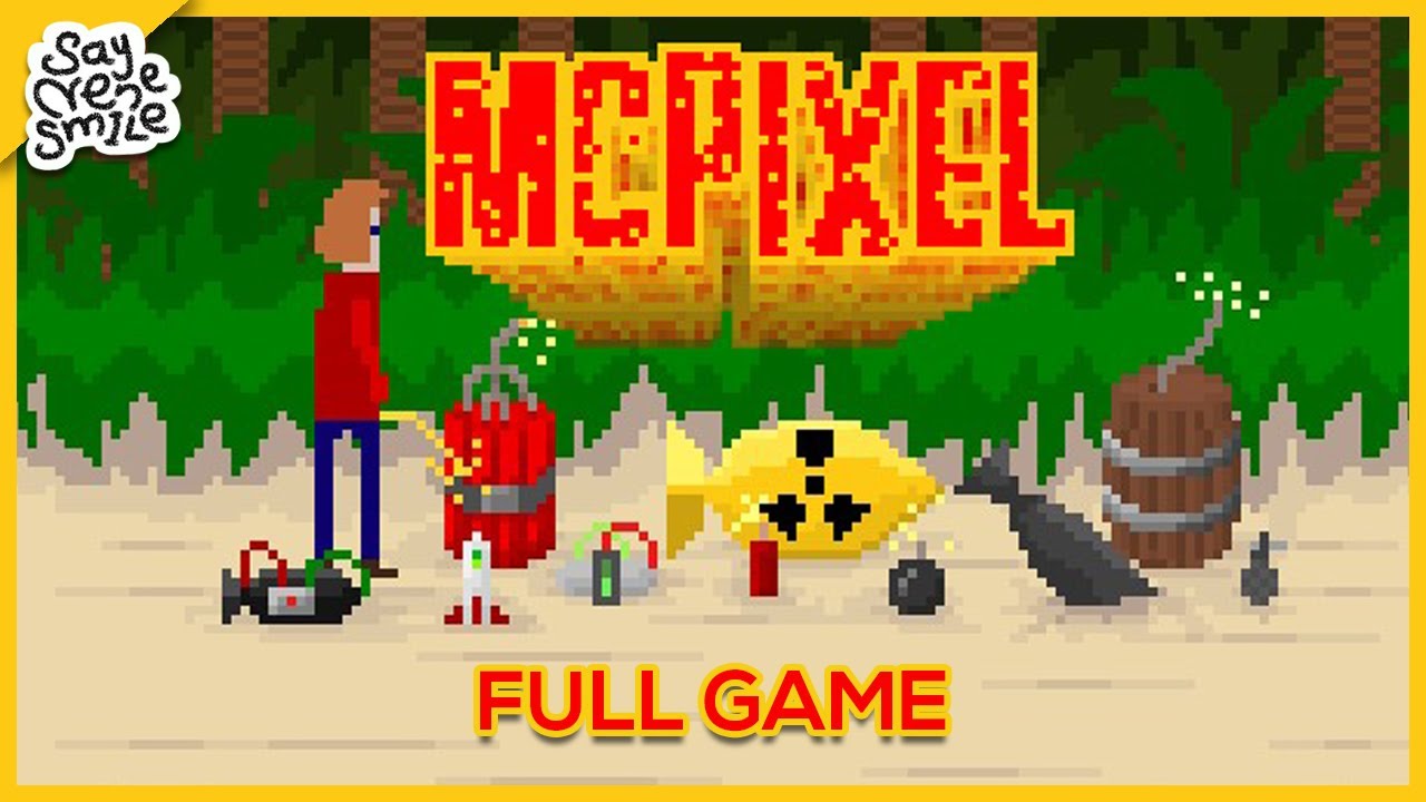 McPixel  /  Full Gameplay Walkthrough  /  No Commentary