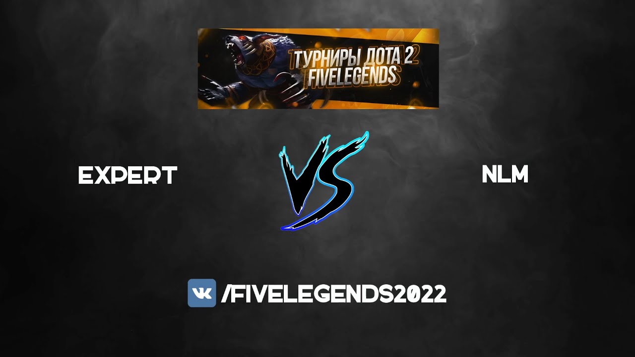 🔥 [1/4] Team Expert 🆚 NLM (bo1) 🏆 FiveLegends - The Summer 🎙 by SlarD