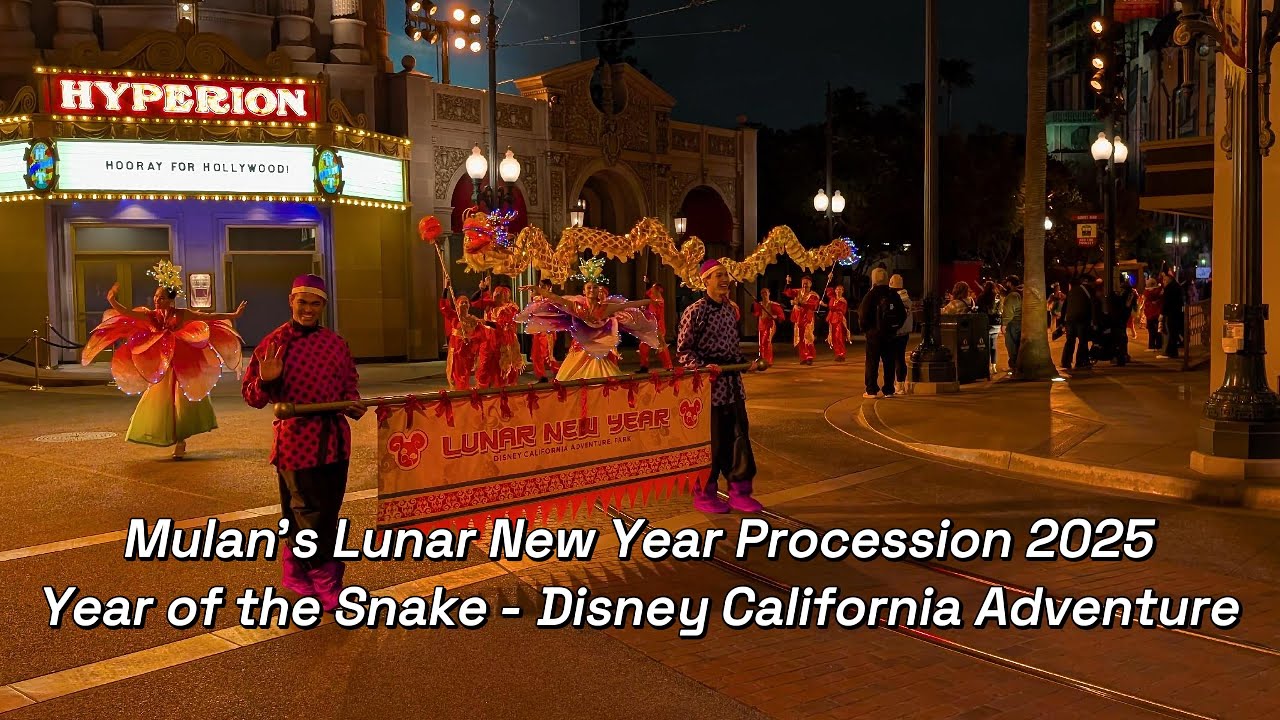 Mulan's Lunar New Year Procession 2025 - Year of the Snake - Disney California Adventure Park